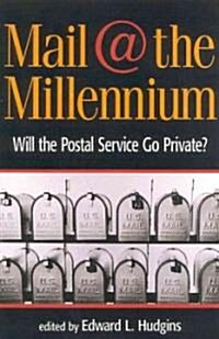 Mail at the Millennium (Hardcover)