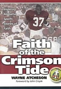 Faith of the Crimson Tide (Hardcover)