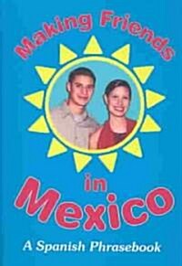 Making Friends in Mexico (Paperback, Bilingual)