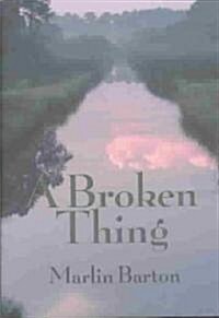 Broken Thing (Hardcover)