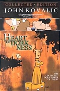 Dork Tower III Heart of Dorkness (Paperback, Collected)