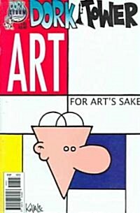 Dork Tower #32: For Arts Sake (Paperback)