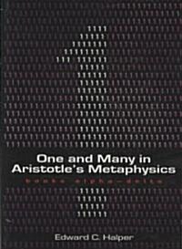 One and Many in Aristotles Metaphysics: Books Alpha-Delta: Books Alpha-Delta Volume 1 (Hardcover)