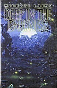 Deep in the Darkness (Hardcover)