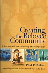 Creating the Beloved Community (Paperback, 1st)