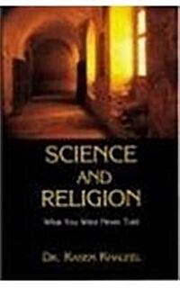 Science and Religion: What You Were Never Told (Paperback)