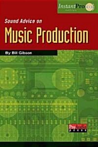 Sound Advice on Music Production (Paperback)
