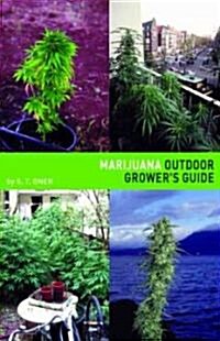 Marijuana Outdoor Growers Guide (Paperback)