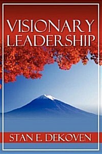 Visionary Leadership (Paperback)