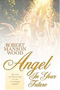 Angel in Your Future (Paperback)