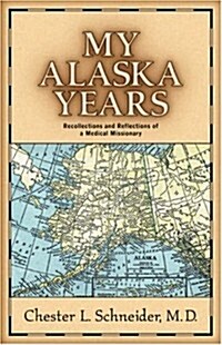 My Alaska Years (Paperback)