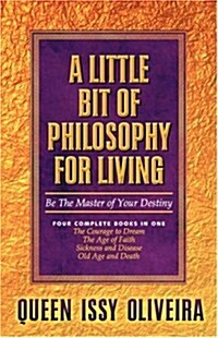 A Little Bit of Philosophy for Living (Paperback)