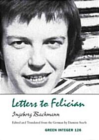 Letters to Felician (Paperback)