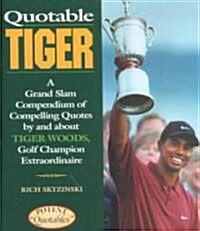 Quotable Tiger (Hardcover)