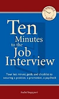 Ten Minutes to the Job Interview (Paperback)