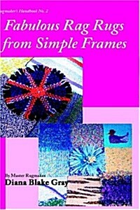 Fabulous Rag Rugs From Simple Frames (Hardcover)