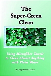 The Super-green Clean (Paperback)