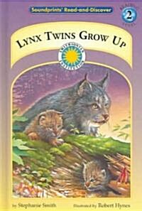 Lynx Twins Grow Up (Hardcover)