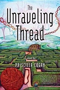 The Unraveling Thread (Hardcover)