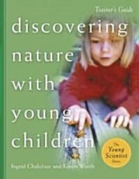 Discovering Nature with Young Children (Paperback, Trainer)