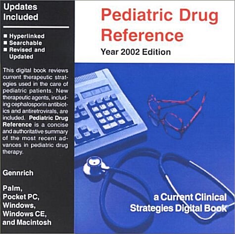 Pediatric Drug Reference (CD-ROM)