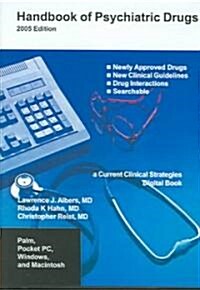 Handbook Of Psychiatric Drugs 2005 (CD-ROM)