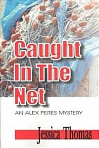 Caught in the Net (Paperback)