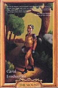 The Mount (Paperback, 1st)