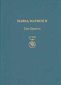 Marsa Matruh II: The Objects (Hardcover)