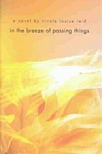 In the Breeze of Passing Things (Hardcover)