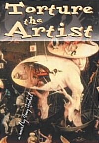 Torture The Artist (Hardcover)