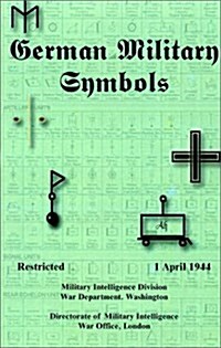 German Military Symbols: 1 April 1944 (Paperback)