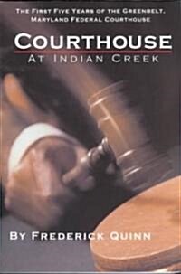 [중고] The Courthouse at Indian Creek (Paperback)