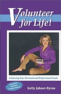 Volunteer for Life (Paperback)