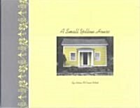 A Small Yellow House (Paperback)