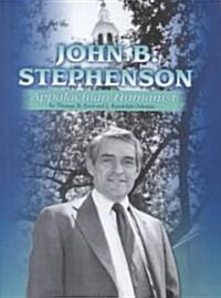 John B. Stephenson, Appalachian Humanist (Hardcover)