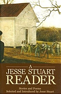 A Jesse Stuart Reader: Stories and Poems (Paperback)