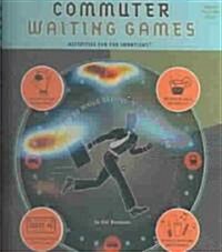 Commuter Waiting Games (Paperback, Spiral)