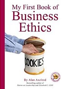 My First Book of Business Ethics (Hardcover)