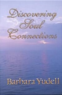 Discovering Soul Connections (Hardcover)