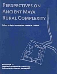 Perspectives on Ancient Maya Rural Complexity (Paperback)