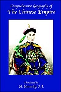 Comprehensive Geography of the Chinese Empire (Paperback)