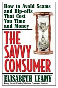 The Savvy Consumer (Paperback)