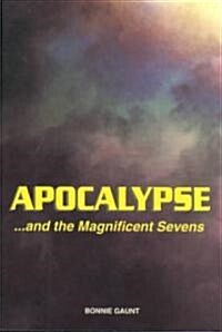 [중고] Apocalypse..and the Magnificent Sevens (Paperback)