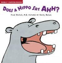 Does a Hippo Say Ahh? (Hardcover, 1st)