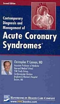 Contemporary Diagnosis and Management of Acute Coronary Syndromes (Paperback, 2)