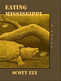 Eating Mississippi (Paperback)