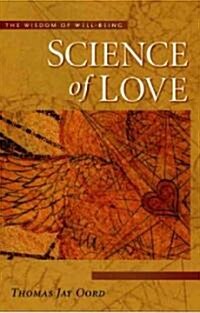 Science of Love: Wisdom of Well Being (Paperback)