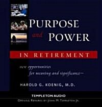 Purpose And Power In Retirement (Audio CD, Unabridged)