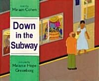 Down in the Subway (Hardcover)